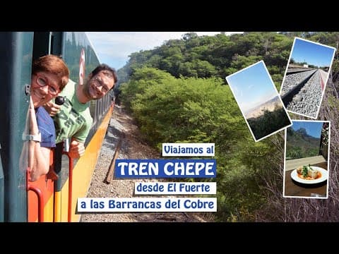 El Fuerte - Chepe Express Primera- Divisadero - Posada Barrancas*